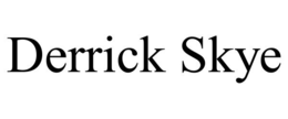 derrick skye