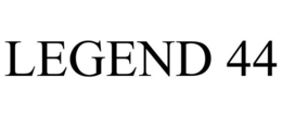 legend 44