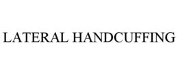 lateral handcuffing