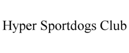 hyper sportdogs club