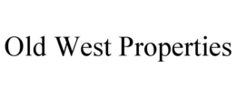 old west properties