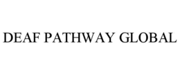 deaf pathway global