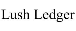 lush ledger