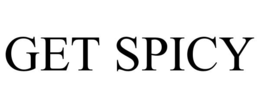 get spicy