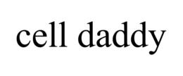 cell daddy