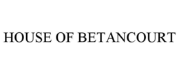 house of betancourt