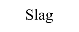 slag