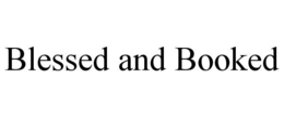 blessed and booked