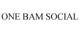 one bam social