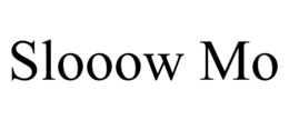 slooow mo