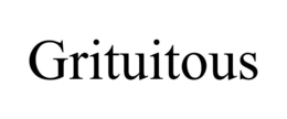 grituitous