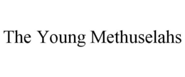 the young methuselahs