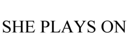 she plays on