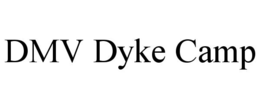 dmv dyke camp