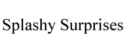 splashy surprises