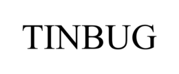 tinbug