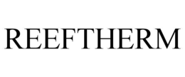 reeftherm
