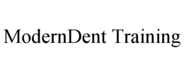 moderndent training