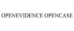 openevidence opencase