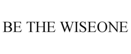 be the wiseone