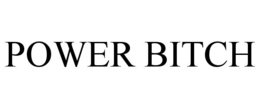 power bitch
