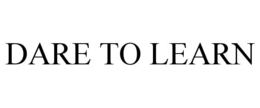 dare to learn