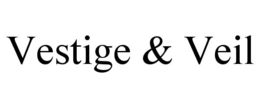 vestige & veil