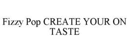 fizzy pop create your on taste