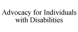 advocacy for individuals with disabilities