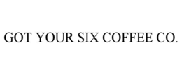 got your six coffee co.