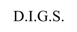 d.i.g.s.
