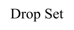 drop set