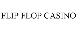 flip flop casino