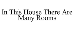 in this house there are many rooms