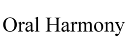 oral harmony