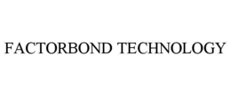 factorbond technology