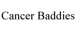cancer baddies