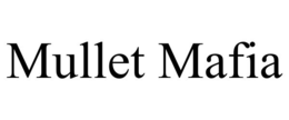 mullet mafia