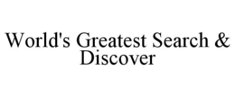 world's greatest search & discover
