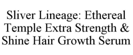 sliver lineage: ethereal temple extra strength & shine hair growth serum