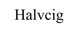halvcig