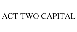 act two capital