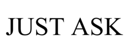 just ask