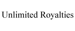 unlimited royalties