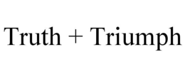 truth + triumph