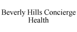 beverly hills concierge health