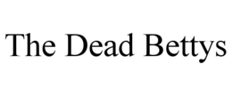 the dead bettys