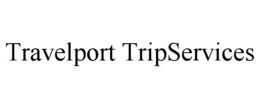 travelport tripservices