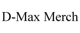 d-max merch