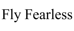 fly fearless